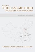 Use of the Case Method in Chinese MBA Programs: Opportunities and Challenges (en Inglés)
