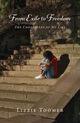 From Exile to Freedom: The Chronicles of My Life (en Inglés)