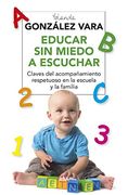 Educar sin Miedo a Escuchar