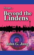 Escape...Beyond the Lindens (en Inglés)