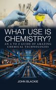 What Use is Chemistry? (en Inglés)