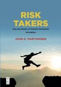 Risk Takers: Uses and Abuses of Financial Derivatives, Third Edition (en Inglés)