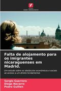 Falta de alojamento para os imigrantes nicaraguenses em Madrid. (in Portuguese)
