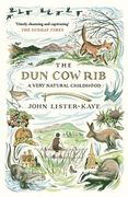 The dun cow Rib: A Very Natural Childhood (en Inglés)