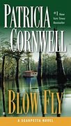 Blow Fly: Scarpetta (Book 12) (en Inglés)
