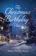 The Christmas Birthday Visit (en Inglés)