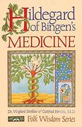 Hildegard of Bingen' S Medicine (Folk Wisdom Series) (en Inglés)