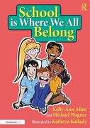 School is Where we all Belong: A Story About Building a Sense of Belonging Outside of Home (Building Belonging and Wellbeing) (en Inglés)