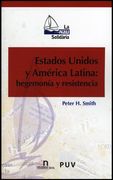 Estados Unidos y América Latina: Hegemonía y Resistencia
