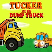 Tucker and the Dump Truck: Dump Truck Books for Toddlers - Truck Books for Toddlers Book Series - Book 4 (en Inglés)