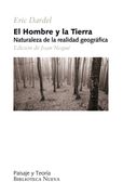 El Hombre y la Tierra: Naturaleza de la Realidad Geográfica