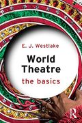 World Theatre: The Basics (en Inglés)