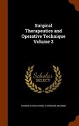 Surgical Therapeutics and Operative Technique Volume 3 (en Inglés)