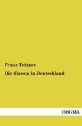 Die Slawen in Deutschland (en Alemán)