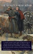 The Afghan war of 1879-80: A Complete Narrative of the Capture of Cabul, the Siege of Sherpur, the Battle of Ahmed Khel, the Brilliant March to. And the Settlement With Abdur Rhaman k 