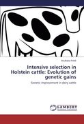 intensive selection in holstein cattle: evolution of genetic gains (en Inglés)