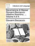 Decamerone Di Messer Giovanni Boccaccio Cittadino Fiorentino. ... Volume 4 of 4 (en Italiano)