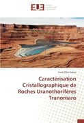 Caractérisation Cristallographique de Roches Uranothorifères Tranomaro (French Edition)