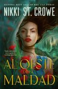 AL OESTE DE LA MALDAD (in Spanish)