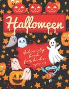 Halloween Activity Book for Kids Ages 4-8: Halloween Puzzles for Kids Ages 4-8, Halloween Books for Children, Funny Halloween Books for Kids, Hallowee (en Inglés)