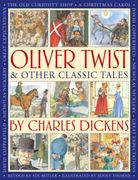 Oliver Twist & Other Classic Tales by Charles Dickens. Retellings of A Christmas Carol, Great Expectations, David Copperfield, The Old Curiosity Shop, Nicholas Nickleby, and Oliver Twist
