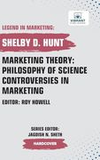 Marketing Theory: Philosophy of Science Controversies in Marketing (Legend in Marketing) (en Inglés)
