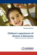 children's experiences of divorce in botswana