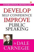 Develop Self-Confidence, Improve Public Speaking (en Inglés)