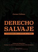 El Derecho Salvaje. Un manifiesto por la justicia de la Tierra