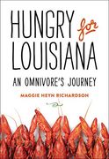 Hungry for Louisiana: An Omnivore's Journey (en Inglés)