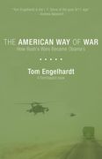 The American Way of War: How Bush's Wars Became Obama's (en Inglés)