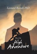 My Life of High Adventure (en Inglés)