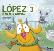 LÓPEZ 3 – EL FIN DE LA AVENTURA (in Spanish)