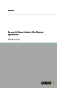 research report about the merger syndrome