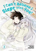 I Can'T Believe i Slept With You! Vol. 3 (en Inglés)