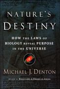 Nature's Destiny: How the Laws of Biology Reveal Purpose in the Universe (en Inglés)