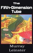 The Fifth-Dimension Tube (en Inglés)