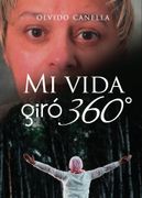 Mi Vida Giro 360º: Este Libro se Trata de Superacion