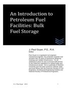 An Introduction to Petroleum Fuel Facilities: Bulk Fuel Storage