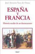españa y francia. h? secular de un desencuentro