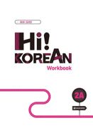 Hi! Korean 2A A2.1: Koreanisch lernen - einfach, lebendig, kommunikativ. bungsbuch (Trainingsbuch) (en Alemán,Indeterminado)