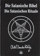 Die Satanische Bibel: Die Satanischen Rituale (in German)