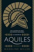 La canción de Aquiles - Madeline Miller - Larousse