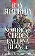 Sombras Verdes, Ballena Blanca