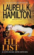 Hit List: An Anita Blake, Vampire Hunter Novel (en Inglés)