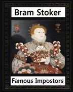 Famous imposters (1910) by: Bram Stoker (en Inglés)
