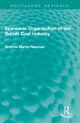 Economic Organization of the British Coal Industry