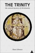The Trinity: The Central Mystery of Christianity (South Asian Theology)