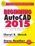 Beginning Autocad® 2015 (Volume 1) (en Inglés)