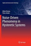 Noise-Driven Phenomena in Hysteretic Systems (en Inglés)